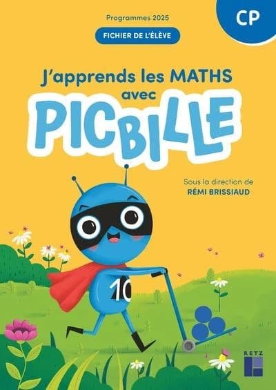 J'apprends les maths : CP ; Fichier de l'élève (édition 2025)