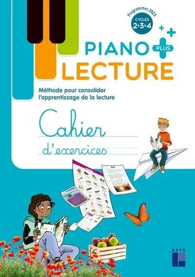 Lecture piano : Piano PLUS ; Cycles 2, 3, 4 ; Cahier de l'élève (édition 2025)