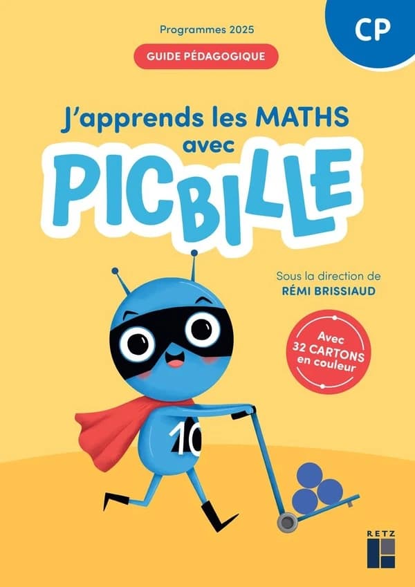J'apprends les maths avec Picbille : CP ; Guide pédagogique (édition 2025)