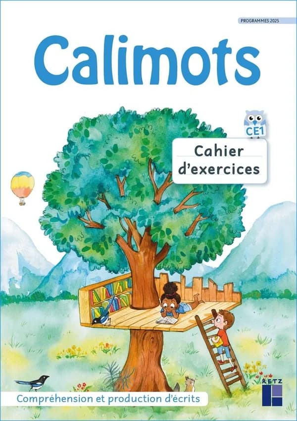 Calimots : CE1 ; Compréhension et production d'écrits ; Cahier d'exercices (édition 2025)