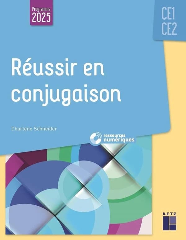 Réussir en conjugaison : CE1-CE2 (Mise à jour)