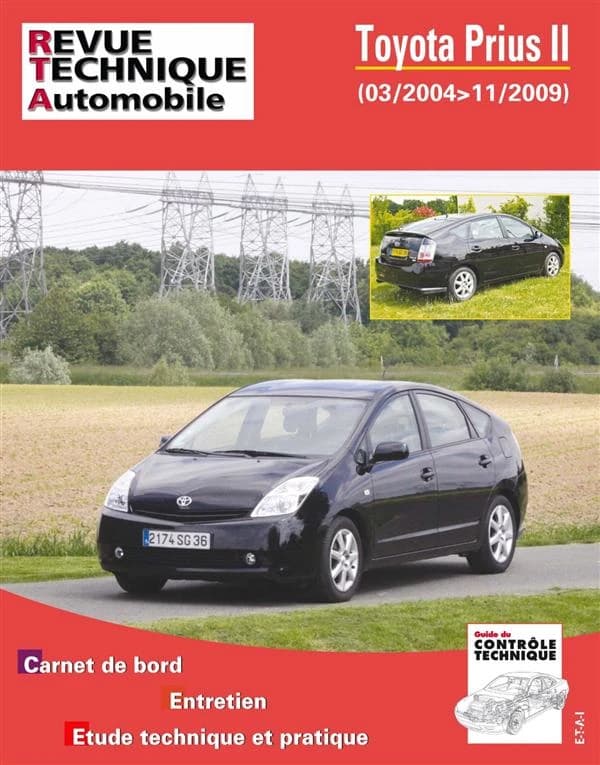 Toyota Prius II : 03-2004>11-2009 : carnet de bord, entretien, étude technique et pratique