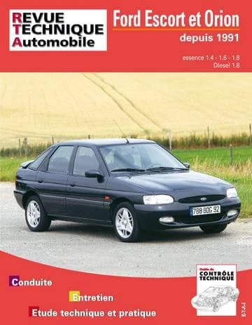 Ford Escort et Orion : essence 1.4l, 1.6l et 1.8l, Diesel 1.8l