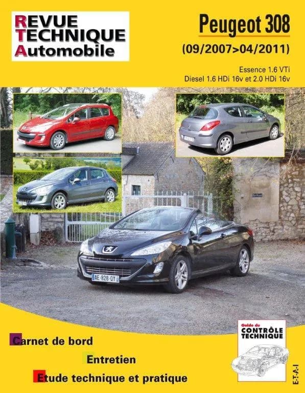 Peugeot 308 : 09-2007 > 04-2011 : essence 1.6 VTi, diesel 1.6 HDi 16v et 2.0 HDi 16v : carnet de bord, entretien, étude technique et pratique ([Nouvelle éd.])
