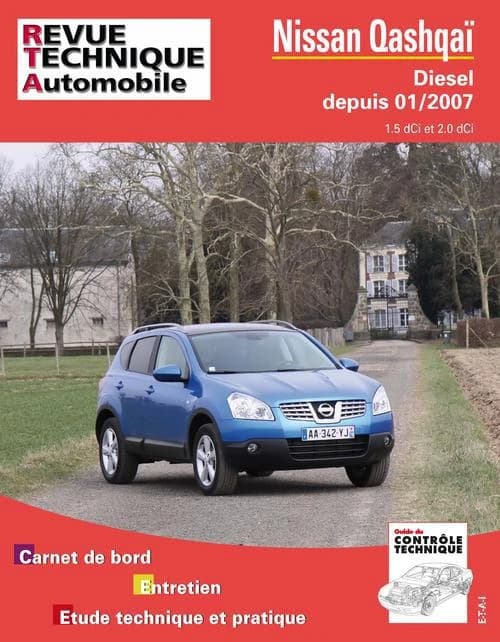 Nissan Qashqaï : Diesel depuis 01-2007 : 1.5 dCi et 2.0 dCi : carnet de bord, entretien, étude technique et pratique