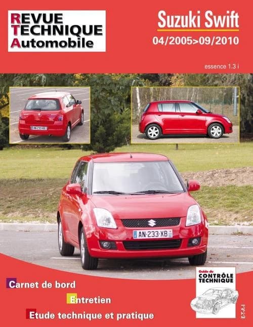 Suzuki Swift : 04-2005-09-2010 : essence 1.3 i : carnet de bord, entretien, étude technique et pratique