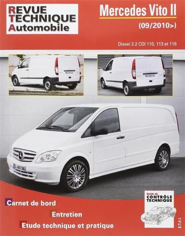 Mercedes Vito II : 09-2010 : diesel 2.2 CDi 110, 113 et 116 : carnet de bord, entretien, étude technique et pratique