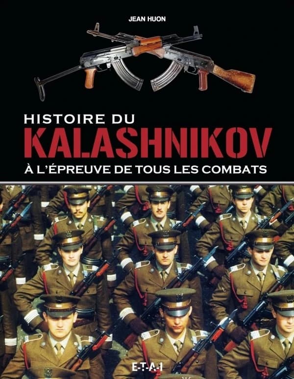Histoire du Kalashnikov : à l'épreuve de tous les combats