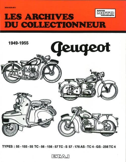 Peugeot : types 55, 155, 55 TC, 56, 156, 57 TC, S 57, 176 AS, TC 4, GS, 256 TC 4