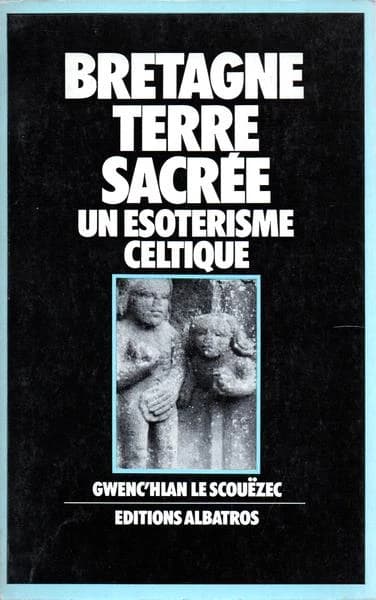 Bretagne terre sacree