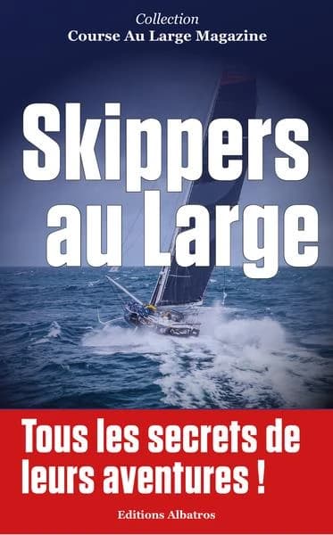 Skippers au Large : Découvrez les secrets de leurs aventures