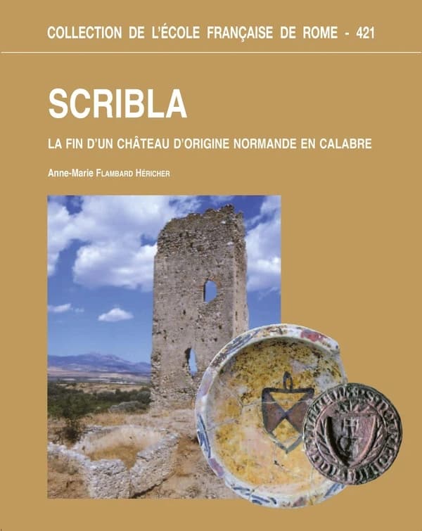 Scribla : la fin d'un château d'origine normande en Calabre