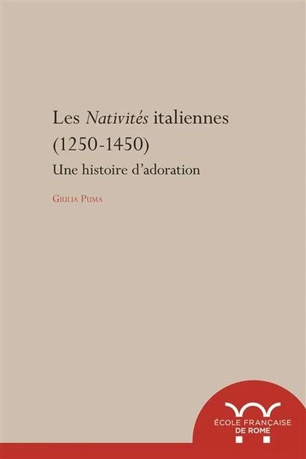 Les "Nativités" italiennes (1250-1450) : une histoire d'adoration