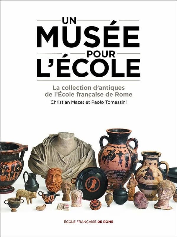 Un musée pour l'École : la collection d'antiques de l'École française de Rome