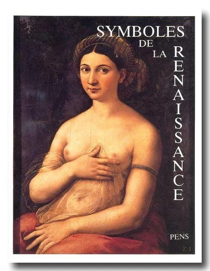 Symboles de la Renaissance. Troisième volume, Travaux de D. Arasse, M. Brock, G. Didi-Huberman... [et al.]