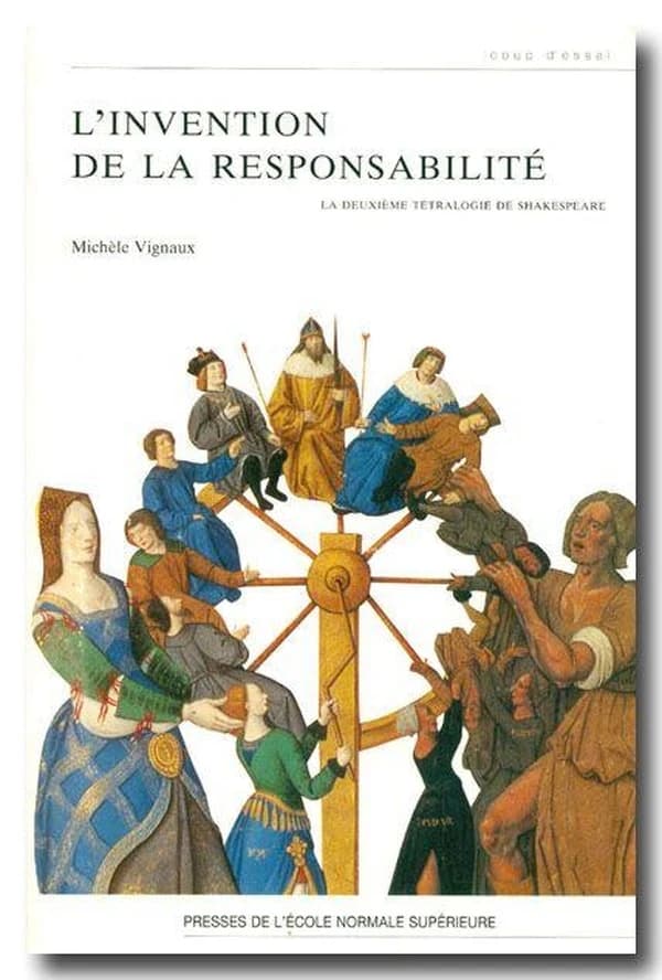 L'invention de la responsabilité : la deuxième tétralogie de Shakespeare