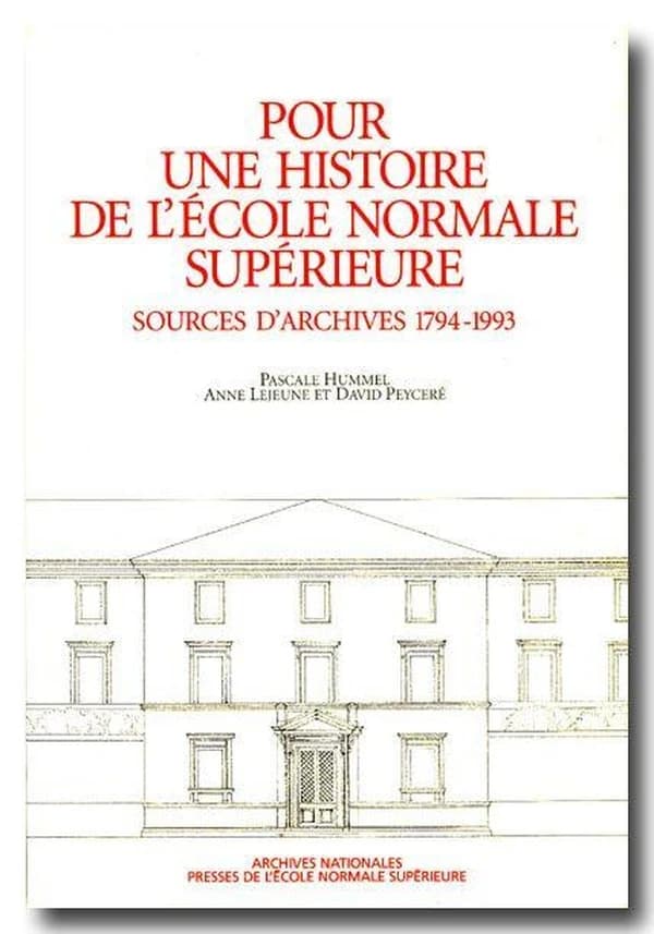 Pour une histoire de l'École normale supérieure : sources d'archives, 1794-1993