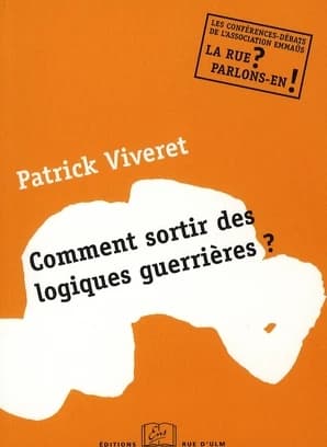 Comment sortir des logiques guerrières ? : une conférence-débat de l'Association Emmaüs, 28 mars 2007