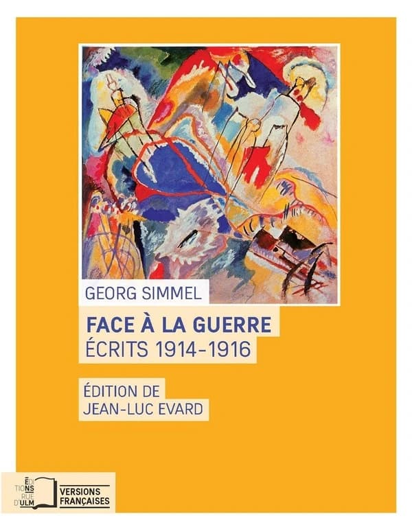 Face à la guerre : écrits 1914-1916