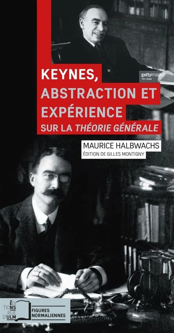 Keynes, abstraction et expérience : sur la "Théorie générale"