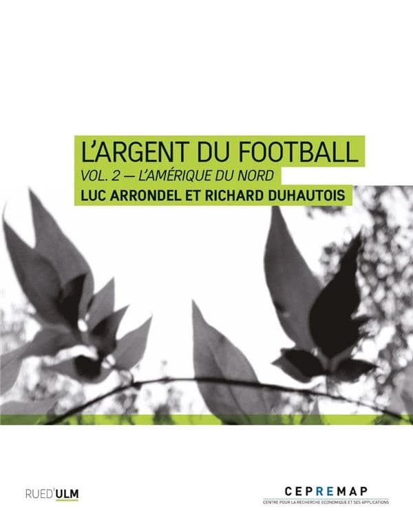 L'argent du football. 2, L'Amérique du Nord