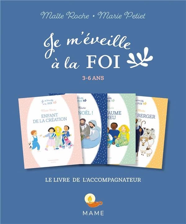 Je m'éveille à la foi : 3-6 ans. Le livret de l'accompagnateur