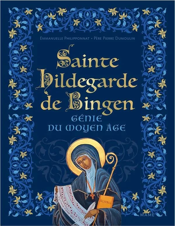 Sainte Hildegarde de Bingen : génie du Moyen âge