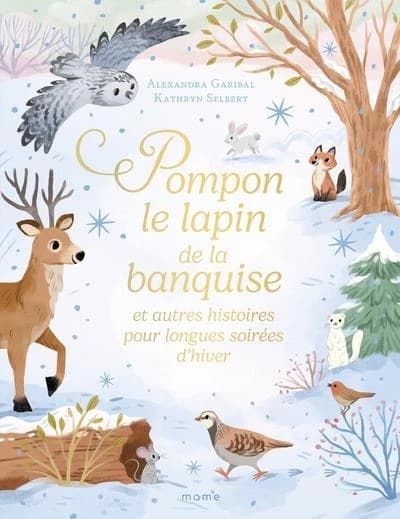 Pompon le lapin polaire : et autres histoires pour longues soirées d'hiver