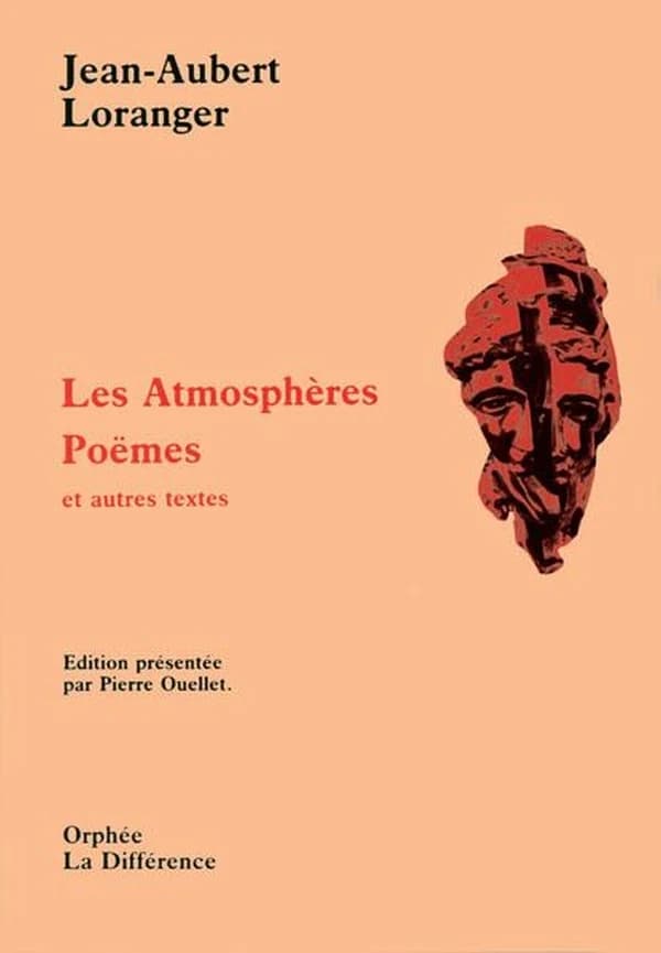 Les atmosphères ; suivi de Poèmes : et autres textes