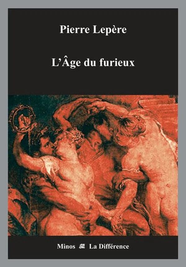 L'âge du furieux, 1532-1859 : une légende dorée de l'excès en littérature