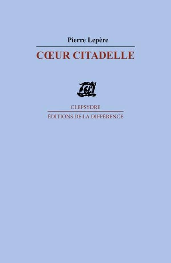 Coeur citadelle : poèmes