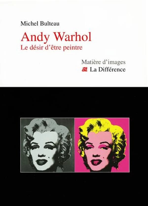 Andy Warhol : le désir d'être peintre