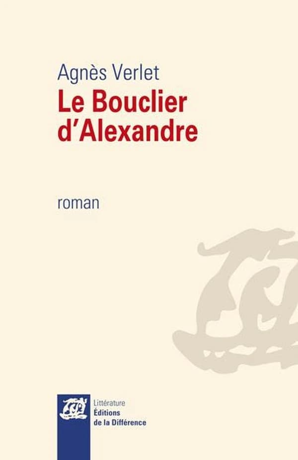 Le bouclier d'Alexandre : roman