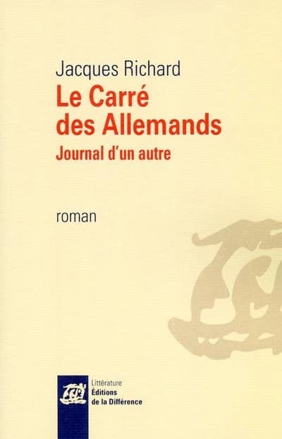 Le carré des Allemands : journal d'un autre : roman