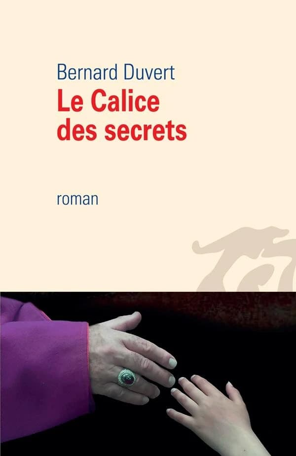 Le calice des secrets : roman