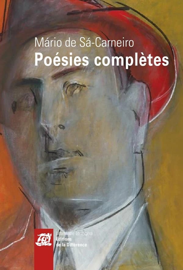Poésies complètes (Éd. bilingue) Mário de Sá-Carneiro ; traduit du portugais par Dominique Touati et Michel Chandeigne ; et préfacé par Teresa Rita Lopes