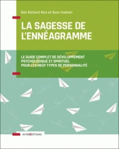 La sagesse de l'ennéagramme : le guide complet de développement psychologique et spirituel pour les neuf types de personnalité