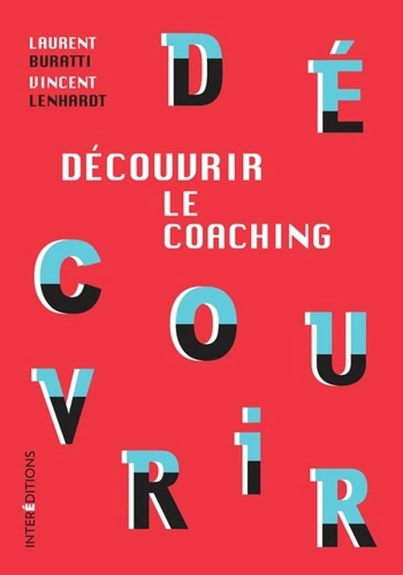 Découvrir le coaching (3e éd.) Laurent Buratti, Vincent Lenhardt