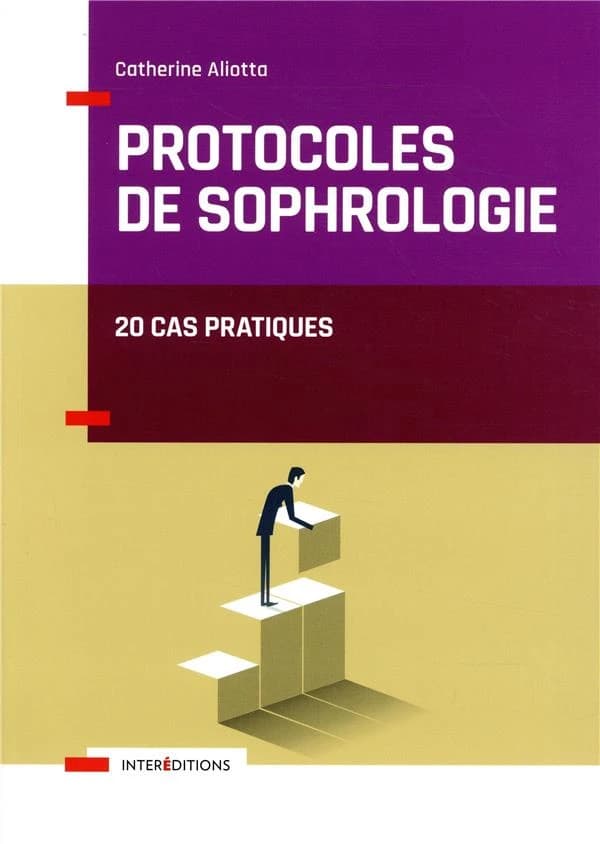 Protocoles de sophrologie : 20 cas pratiques