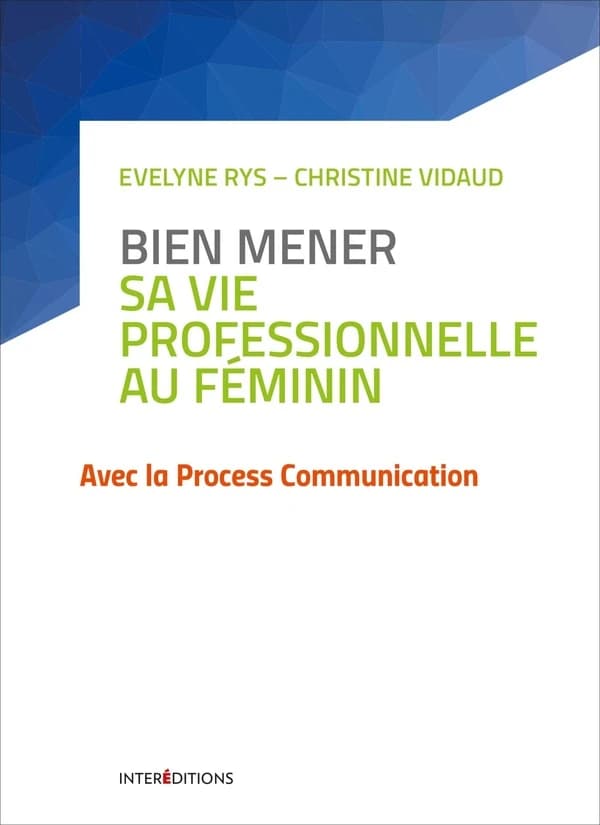 Bien mener sa vie professionnelle au féminin avec la process communication