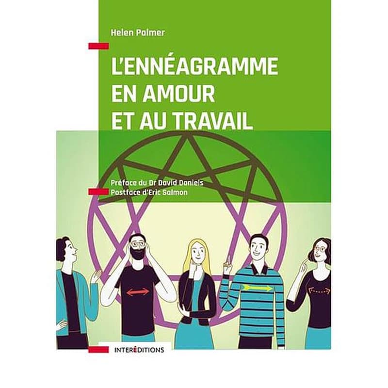 L'ennéagramme en amour et au travail : mieux comprendre les points forts et les points faibles de nos relations avec les autres