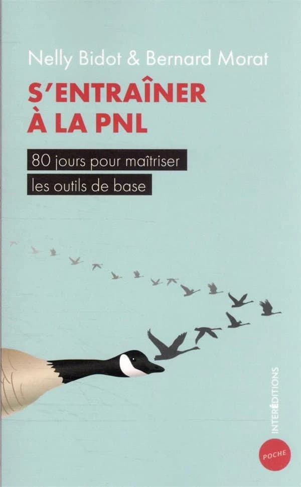 S'entraîner à la PNL : 80 jours pour maîtriser les outils de base