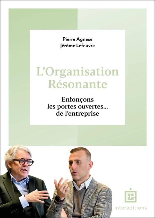 L'organisation résonante : enfonçons les portes ouvertes, de l'entreprise