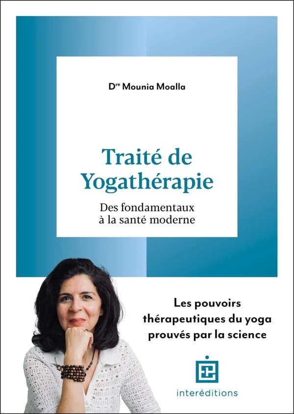 Traité de yogathérapie : des fondamentaux à la santé moderne