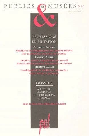 Publics et musées Tome 6 ; professions en mutation