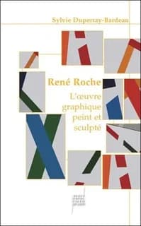 René Roche : l'oeuvre graphique peint et sculpté