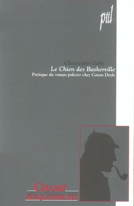 "Le chien des Baskerville" : poétique du roman policier chez Conan Doyle