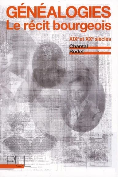 Généalogies : le récit bourgeois : XIXe et XXe siècles