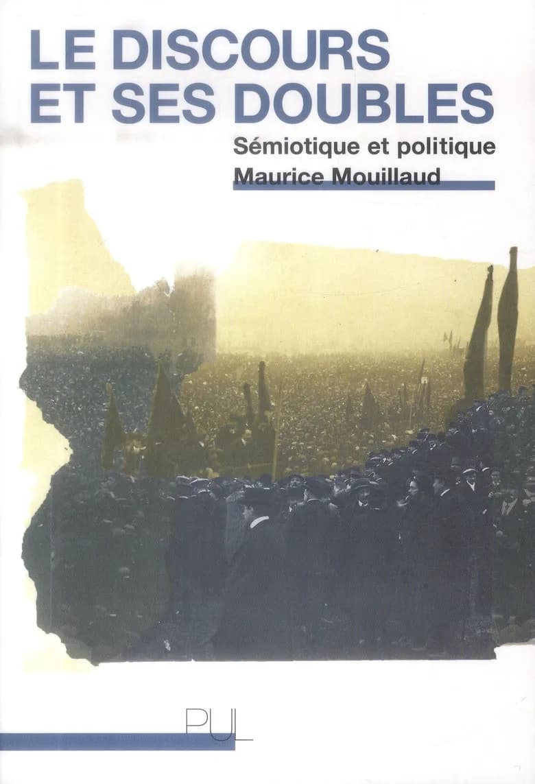 Le discours et ses doubles : sémiotique et politique