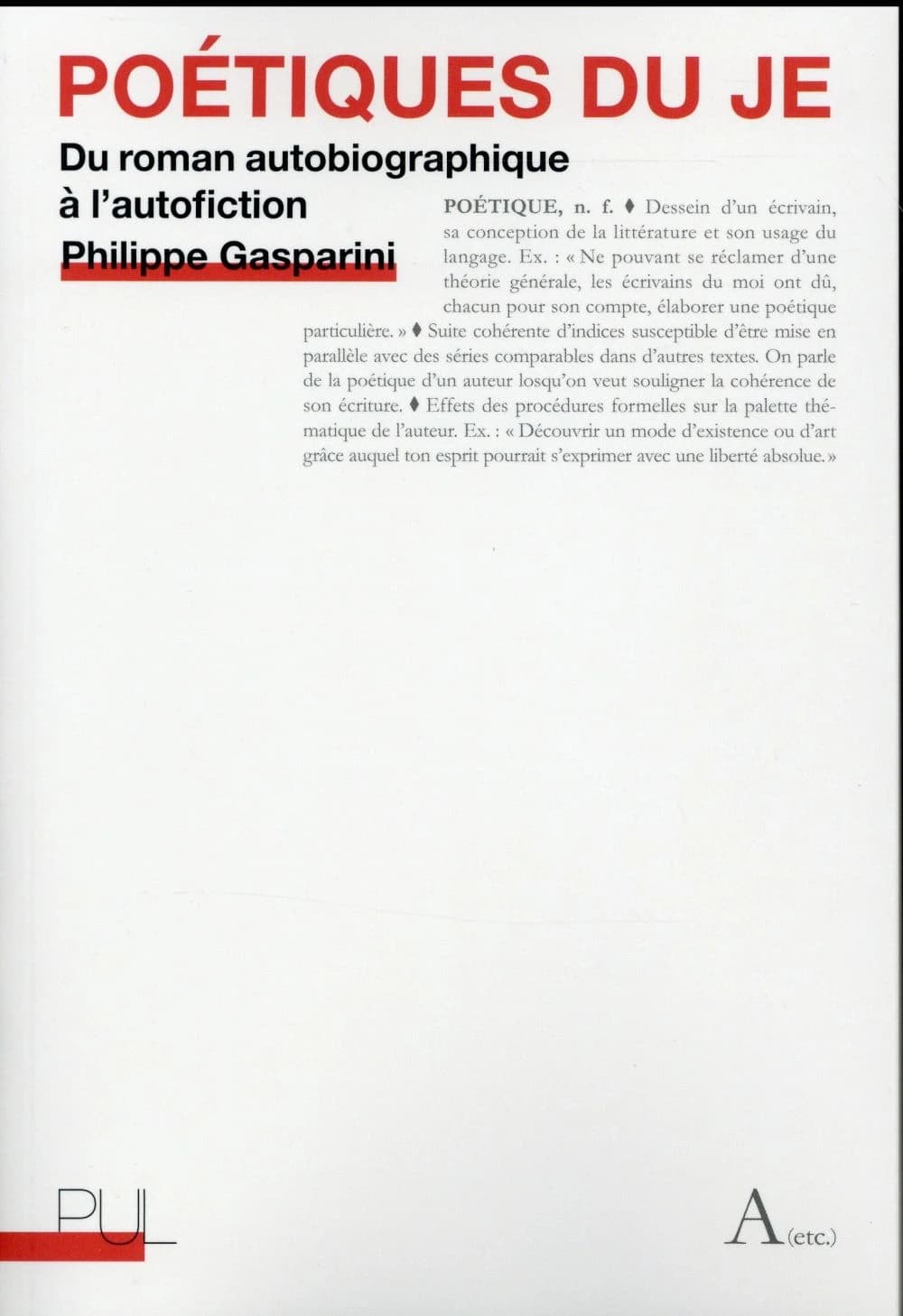Poétiques du je : du roman autobiographique à l'autofiction